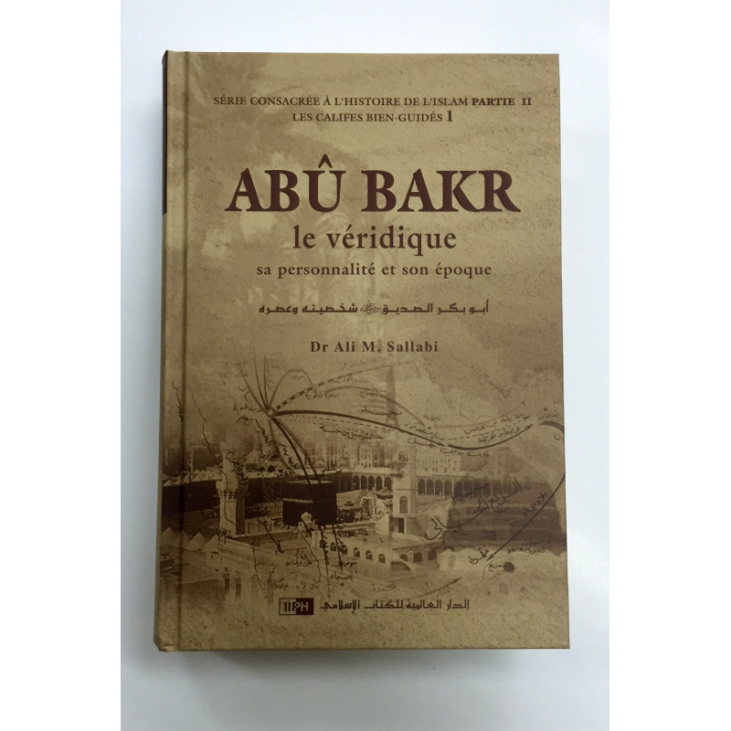 Livre Abu Bakr Le V Ridique Personnalit Et Poque Al Hidayah