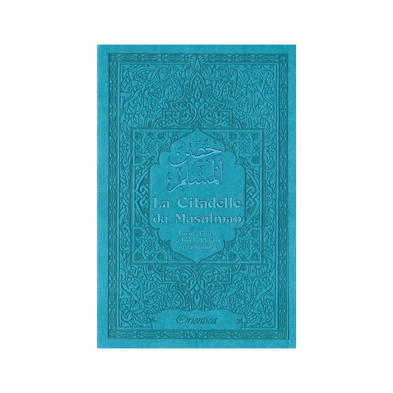 Citadelle Du Musulman Francais Arabe Phonetique Bleu - Edition Orientica