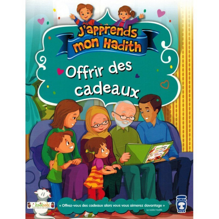 Offrir des Cadeaux - j'Apprends Mon Hadith - Timas Kids