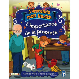 L'Importance de La Propreté - j'Apprends Mon Hadith - Timas Kids