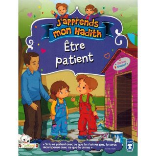 Etre Patient - j'Apprends Mon Hadith - Timas Kids