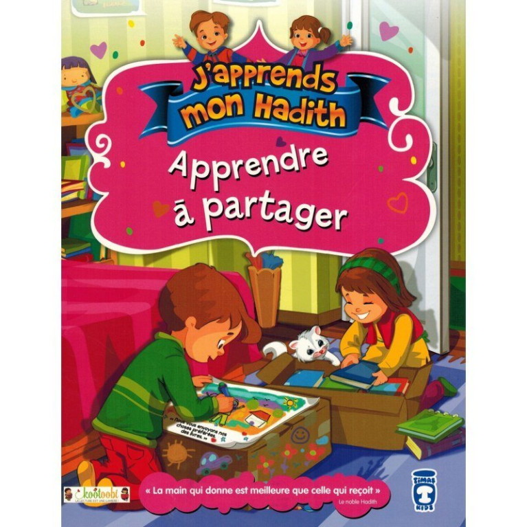 Apprendre à Partager - j'Apprends Mon Hadith - Timas Kids