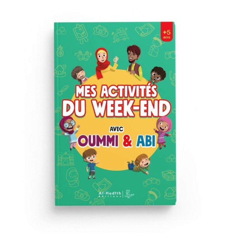 Mes Activités Du Week-End Avec Oummi & Abi - Edition Al Hadith