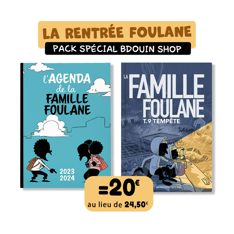 Offre Agenda La Famille Foulane 2023-2024 + Foulane Tome 9 "Tempête" - Edition BDouin 