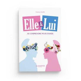 Elle et Lui - Se Comprendre Pour S'Aimer - Edition La Maison De La Sagesse