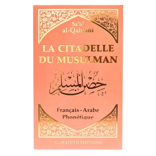 Citadelle du Musulman Saumon - Français Arabe Phonétique - Said Al Qahtani - Edition Al Hadith