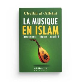 Les Chants & La Musique - Edition Al Hadith