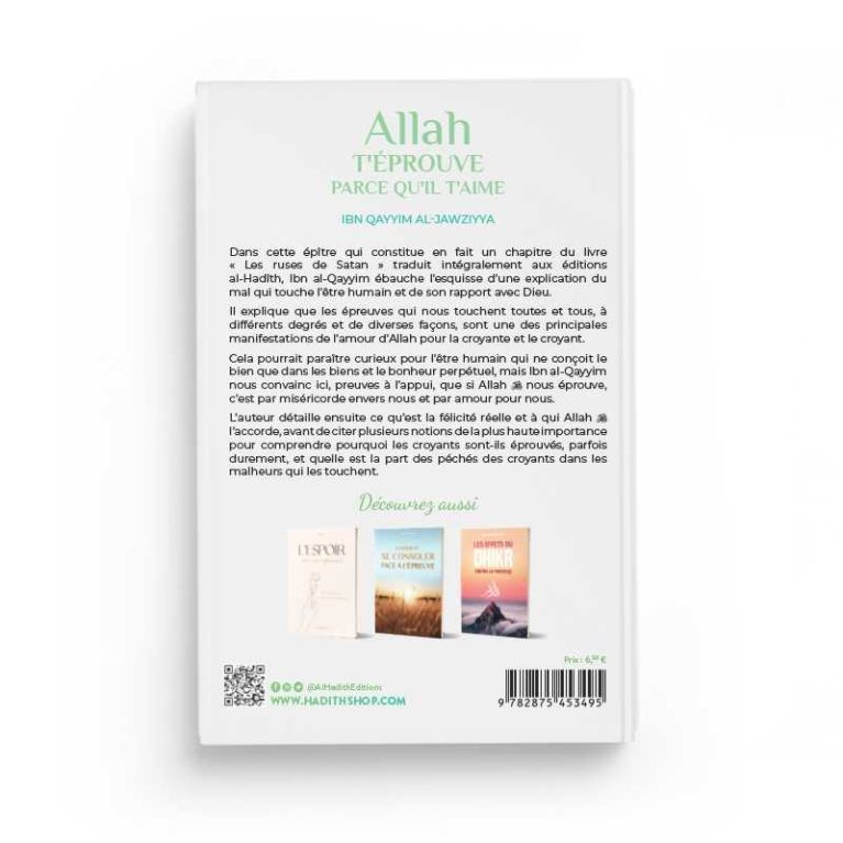 Allah t'éprouve parce qu'il t'aime - Ibn Qayyim al-Jawziyya - Editions Al-Hadîth