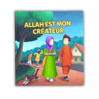 Allah est mon créateur-Edition Amana