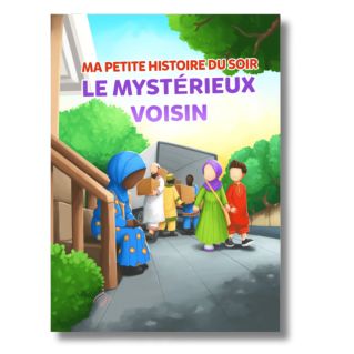 Ma petite histoire du soir : le mystérieux voisin-Edition Amana