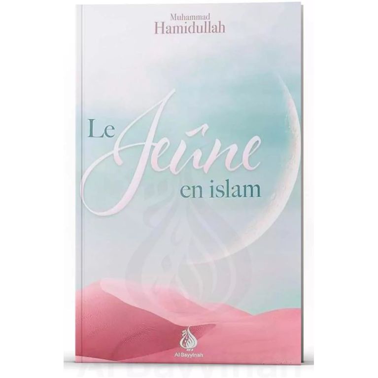 Le jeune en islam -Muhammad Hamidullah- Edition AL Bayyinah