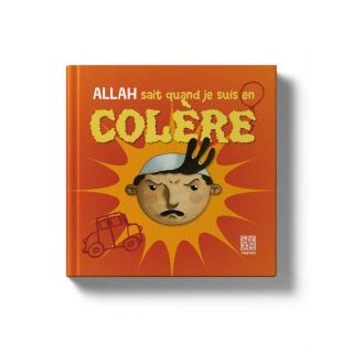 Allah sait quand je suis en colère (inventaire) - Edition Tawhid