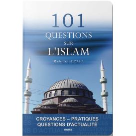 101 Questions sur L'Islam - Mehmet Ozalp - Edition Tawhid