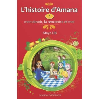 L'histoire d'Amana n° 1 - Edition Maison d'Ennour