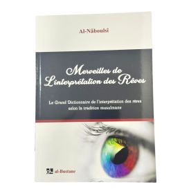 Merveilles de l'Interprétation des Rêves - Al-Naboulsi - Edition Al-Bustane