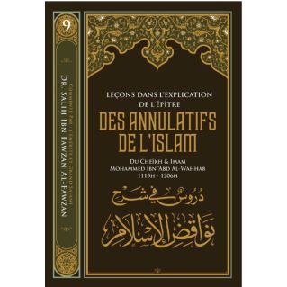 Annulatifs de l'islam : Explication de l'épître (inventaire)- Dr Al Fawzan - Edition Ibn Badis