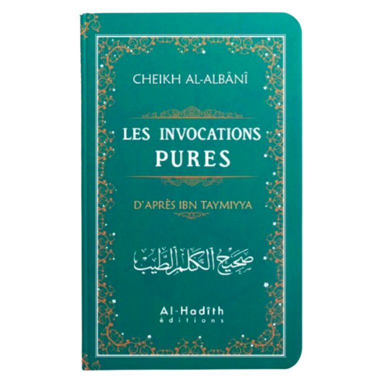 Les Invocations Pures d'aprés Ibn Taymiyya - Cheikh Al Albani - Edition Al Hadith