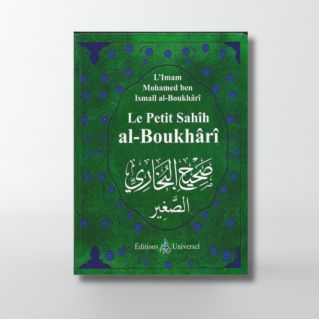 Le Petit Sahîh Al Boukhârî en 1 volume Format de poche moyen - Edition Universelle