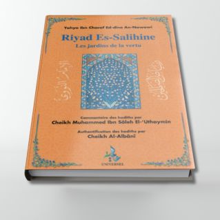 Riyad Es-Salihine de l'Imam Al Nawawi -avec Commentaires de Cheikh Uthaymin - Bilingue