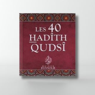 Les 40 Hadiths Qudsi - Format de Poche 8 x 10 cm - Edition Ennour