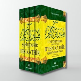 L'Authentique De L'Exégèse D'Ibn Kathir - 4 Volumes - Sahih Tafsir Ibn Kathir - Edition Ennour