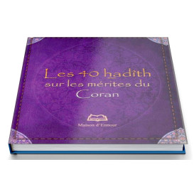 Les 40 Hadiths sur les Mérites du Coran - Format de Poche 8 x 10 cm - Edition Ennour