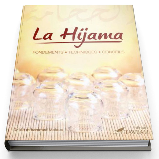 La Hijama, Fondements, Techniques et Conseils - Edition Tawbah